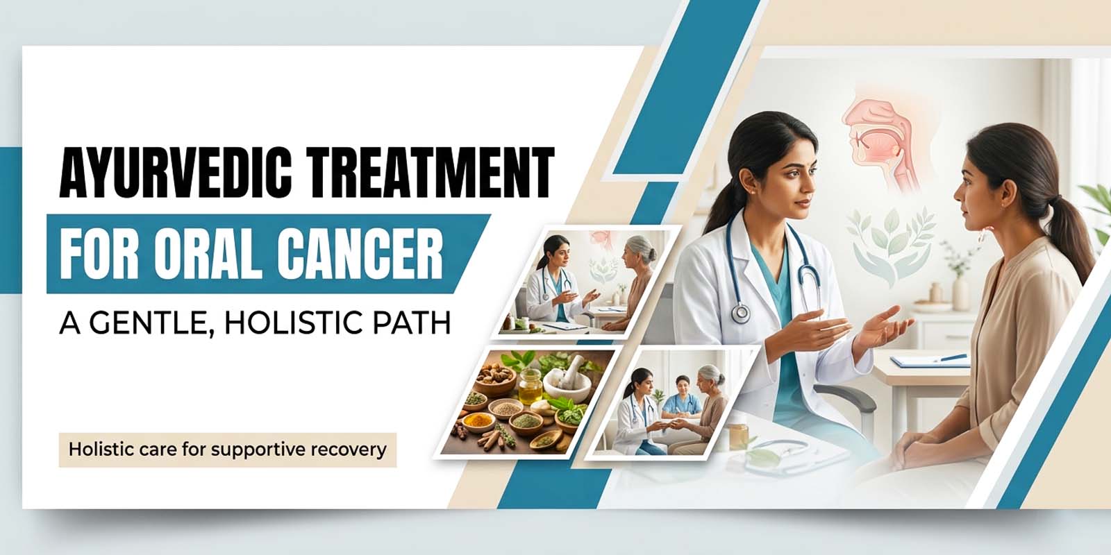 Ayurvedic Treatment for Oral Cancer: A Gentle, Holistic Path